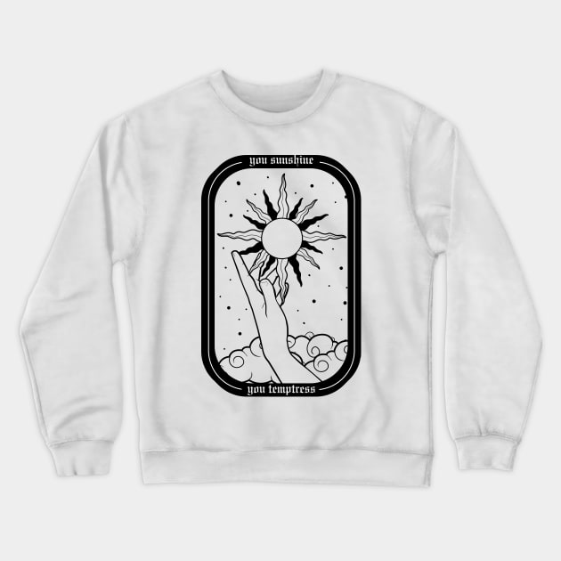 sunshine,temptress Crewneck Sweatshirt by ohnoballoons